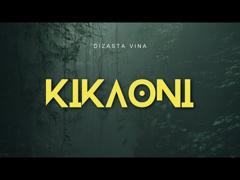 Dizasta Vina - Kikaoni