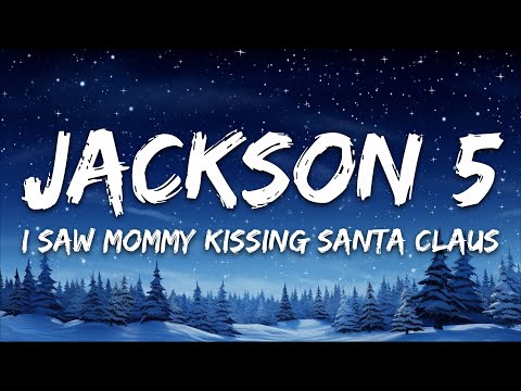 Jackson 5 - I Saw Mommy Kissing Santa Claus (Lyrics)