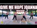 GIVE ME HOPE JOANNA / Tiktok Remix / Zumba Dance Fitness / Workout / Pretty Yummz
