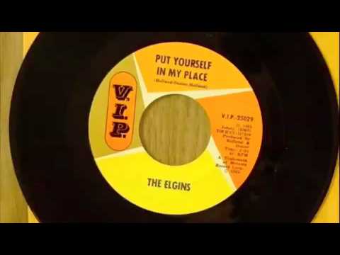 The Elgins - Put Yourself In My Place 45 rpm!