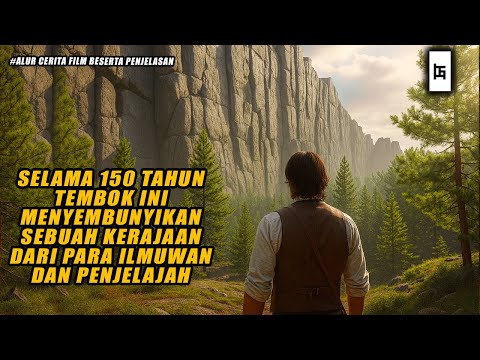 SELAMA 150 TAHUN KERAJAAN INI TERSEMBUNYI DARI DUNIA MANUSIA - ALUR CERITA FILM