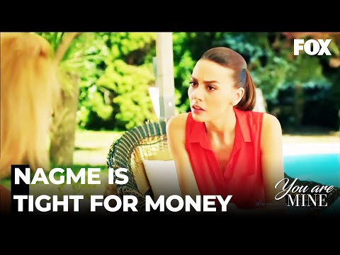 Nağme Asks Her Mother To Borrow Money - You Are Mine 30