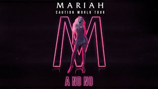 Mariah Carey - A No No (Caution World Tour Version)