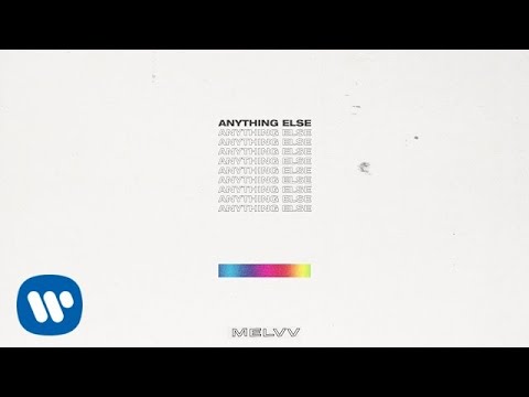 MELVV - Anything Else [Official Audio]