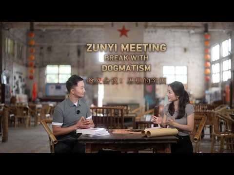 Zunyi Meeting: Break with dogmatism