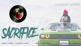 Sacrifice | Harinder Samra | Dreamboy | New Punjabi Song 2018