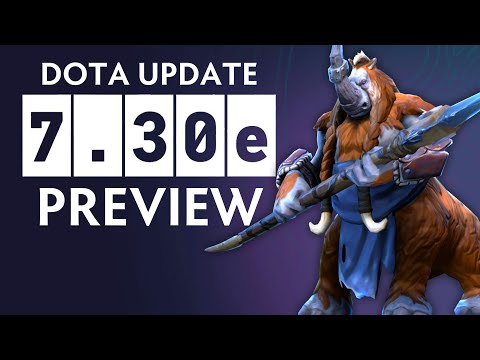7.30e ALL IMPORTANT CHANGES — Dota Update