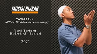 Download lagu Tawassul Assayyidil Walid Al-Habib Abdurrahman Assegaf | Hadroh Al-Banjari | musisi hijrah mp3