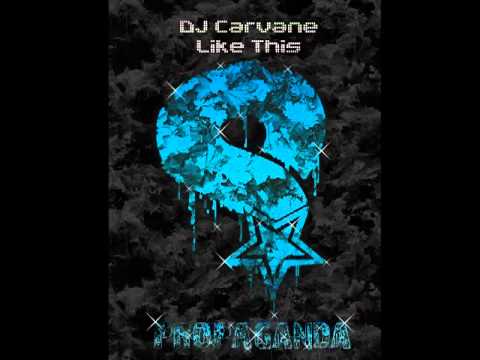 DJ Carvane feat. Kelly Rowland - Like This