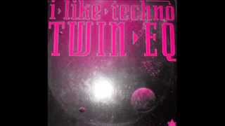 Twin EQ-I like techno   (club mix 1)