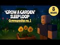 Pov You Fell Asleep Playing Grow A Garden Roblox Inspired 8 Hour Sleep Music Gymnopedie No 1