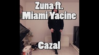 ZUNA - CAZAL feat. MIAMI YACINE prod. by Lucry (TANZVIDEO)