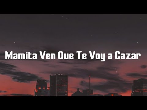 "Mamita Ven Que Te Voy a Cazar "// Nadie Lo Sabrá - Croni K (Letra/Lyrics)
