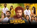 Skanda Full Movie Hindi Dubbed Release Date Skanda Official Release Trailer Skanda Hindi Trailer