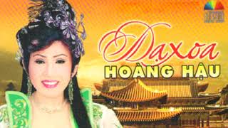 Dạ Xoa Hoàng Hậu - Cải Lương xưa Audio