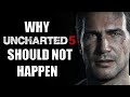 Why Uncharted 5 Should NOT Happen