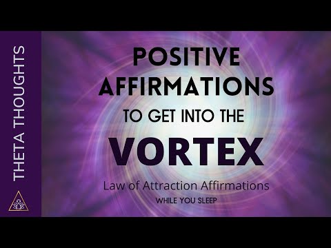 Abraham Hicks 528hz Vortex Affirmations - Manifest Your Desires | ThetaThoughts.com
