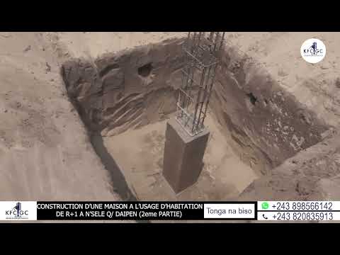 CONSTRUCTION D'UNE MAISON DE R+1 À USAGE D'HABITATION À N'SELE DAIPEN II PARTIE .+243898566142
