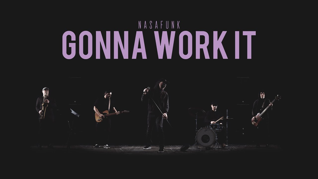 Nasa Funk - Gonna Work it (Brand new video!)