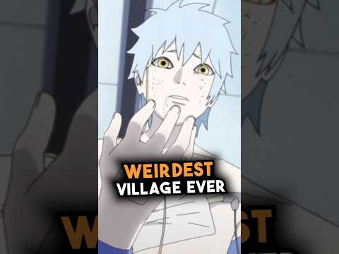 The Weirdest Village In Naruto