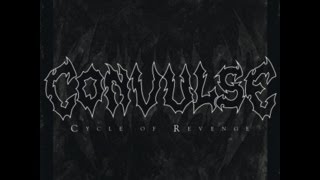 CONVULSE - CYCLE OF REVENGE (OFFICIAL LYRIC VIDEO)