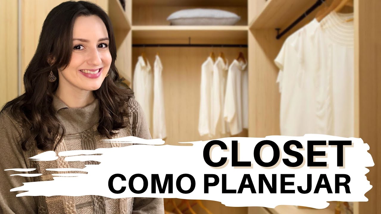 COMO PLANEJAR O CLOSET IDEAL. Medidas e dicas para não errar