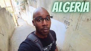 They Said Algiers Algeria was Too Dangerous
