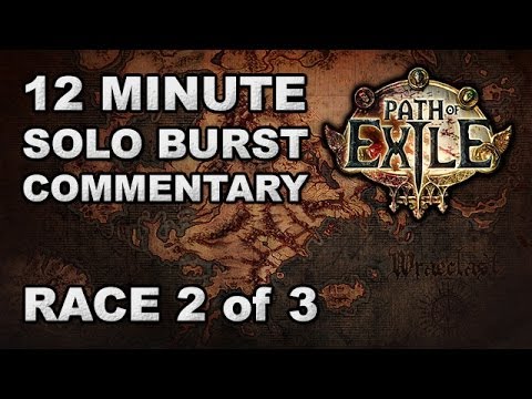 Path of Exile: 12 Minute Solo Burst Race Commentary #2 of 3 - SCION