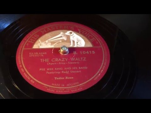 Pee Wee King - The Crazy Waltz - 78 rpm - HMV B10415.