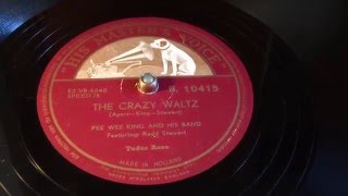 Pee Wee King - The Crazy Waltz - 78 rpm - HMV B10415.
