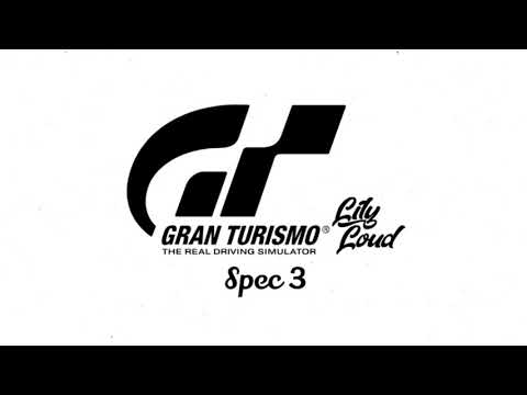 Gran Turismo Lily Loud : Spec III OST - DJ Will Vega - Apex Bliss (Menu)