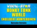 Engelbert Humperdinck - Honky Tonk World (Karaoke Version) with Lyrics HD Vocal-Star Karaoke