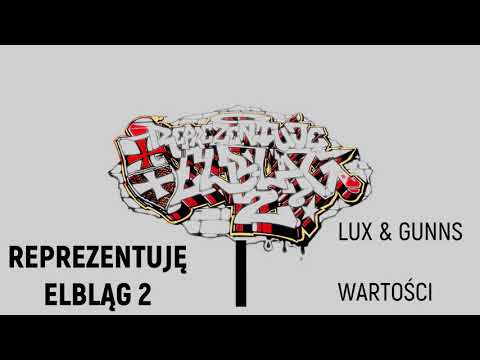 LUX & GUNNS  " WARTOŚCI "    REPREZENTUJĘ ELBLĄG 2 G1LAB/KMK BEATS