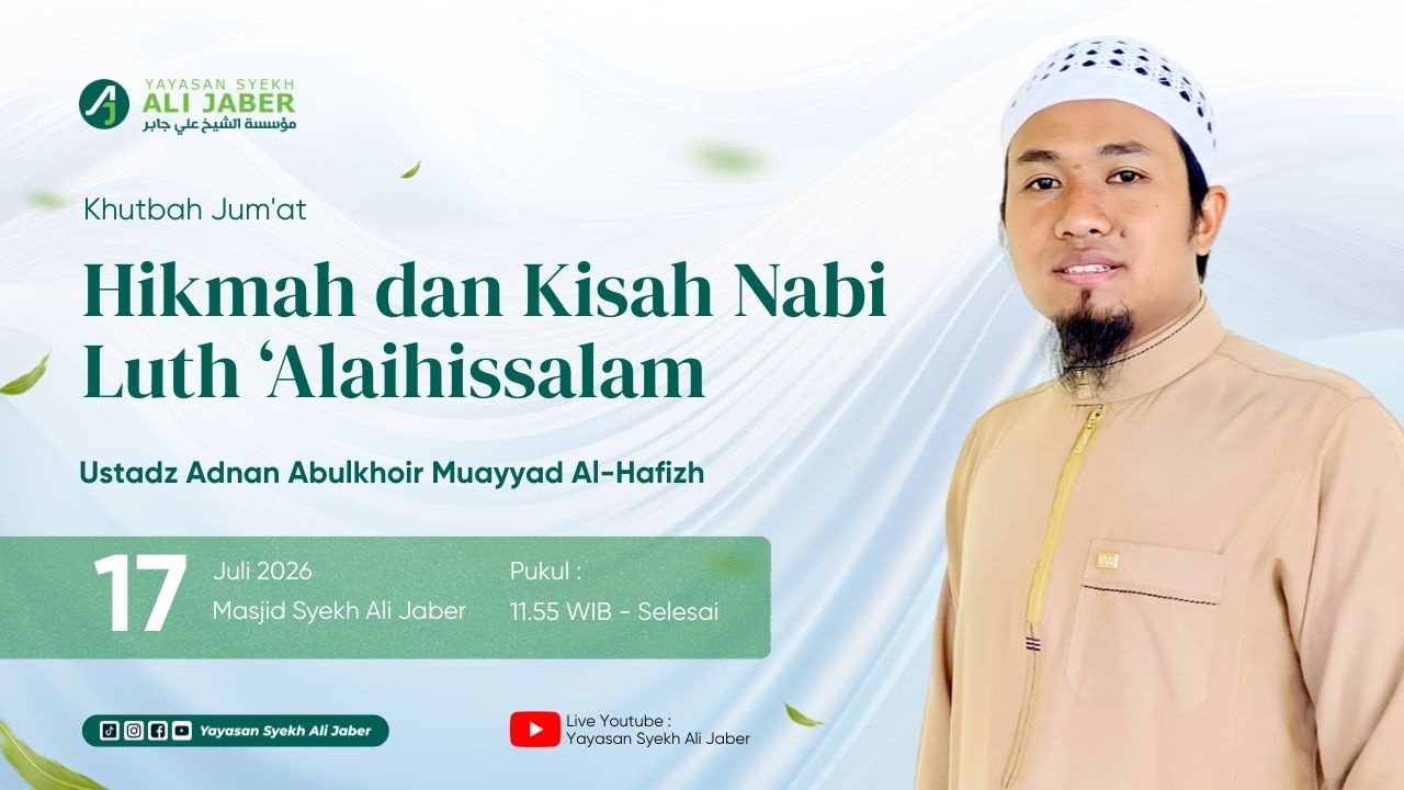 LIVE JUM'AT // HIKMAH DAN KISAH NABI LUTH' ALAIHISSALAM // UST. ADNAN ABULKOIR AL- HAFIDZ //PENGAJAR