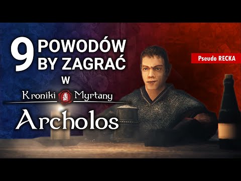 9 powodów by zagrać w Gothic 2 : Kroniki Myrtany - Archolos - Recenzja