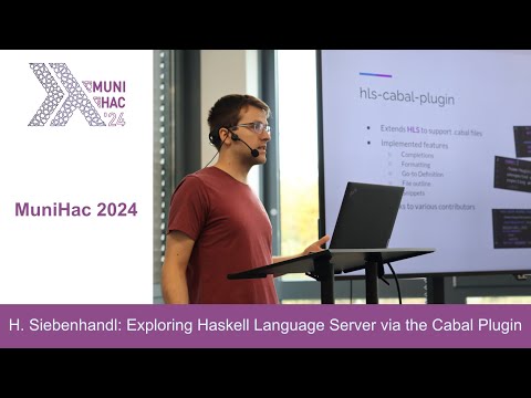 MuniHac 2024 - Fr, Oct. 11 - H. Siebenhandl: Exploring Haskell Language Server via the Cabal Plugin