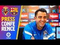 ? LIVESTREAM: XAVI PRESS CONFERENCE (VILLARREAL - BARÇA PREVIEW)