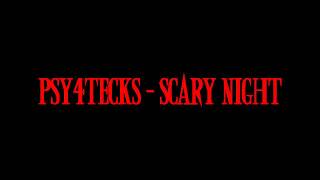 [☠DARKPSY☠]  Psy4tecks - Scary Night