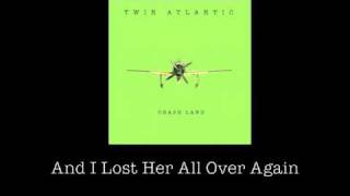 Twin Atlantic - Crash Land (Official Lyric Video)
