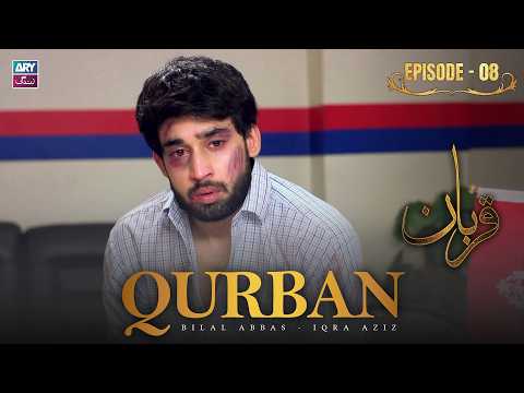 Qurban Episode 8 | Bilal Abbas | Iqra Aziz | ARY Zindagi Drama