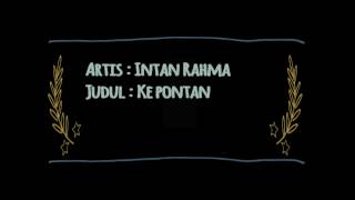 Intan Rahma - Ke Pontang Panting (Official Lyric Video)