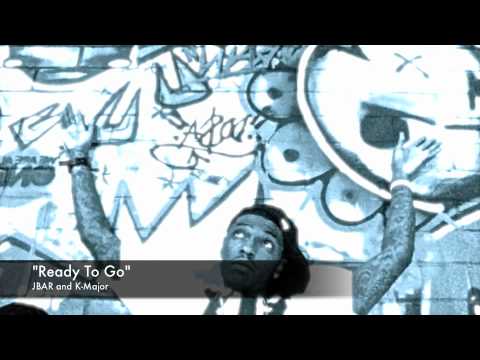 JBAR (Ja-Bar) "Ready To Go" ft. K-Major [NEW MUSIC] #GrindStarMixtape (SODMG)