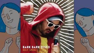 Bark Bark Disco - Let's Do This