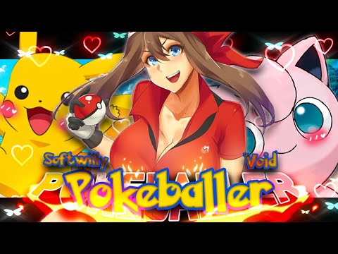 Pokéballer - Softwilly x Void