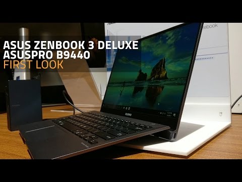Asus ZenBook 3 Deluxe UX490UA, AsusPro B9440 First Look
