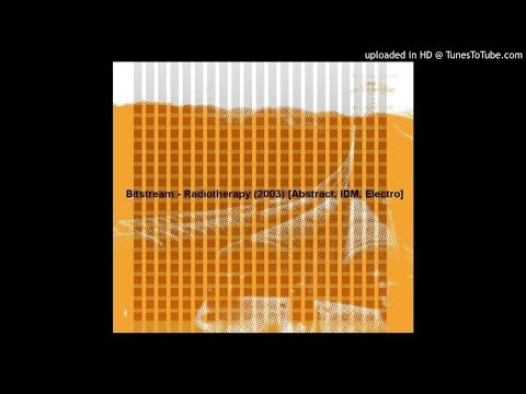 Bitstream - Radiotherapy (2003) [Abstract, IDM, Electro]