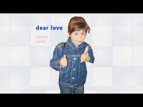 Monica Riskey - dear love (official audio)