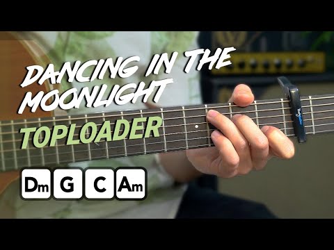 Dancing In The Moonlight - EASY 4 chord guitar tutorial - Toploader