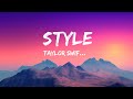 Taylor Swift - Style (Lyrics)  [1 Hour Version]
