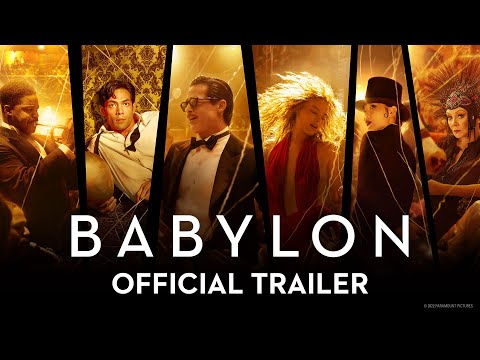 BABYLON | Official Trailer (2022 Movie) – Brad Pitt, Margot Robbie, Diego Calva, Tobey Maguire thumnail